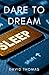 Dare to Dream