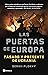 Las puertas de Europa: Pasa...