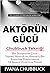 Aktorun Gucu by Ivana Chubbuck