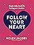 Follow Your Heart by Helen Jacobs