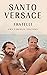 Fratelli by Santo Versace