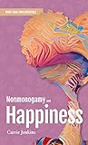 Nonmonogamy and Happiness by Carrie Jenkins
