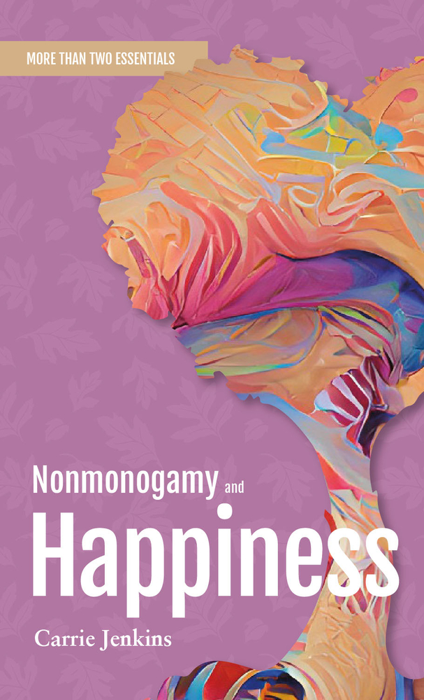 Nonmonogamy and Happiness: A More Than Two Essentials Guide (5)