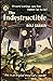 The Indestructible