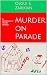 Murder on Parade by Olgui E. Zarikian Murder on Parade by Olgui E. Zarikian