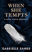 When She Tempts