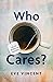 Who Cares?: Life on Welfare in Australia