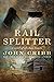 The Rail Splitter: A Novel