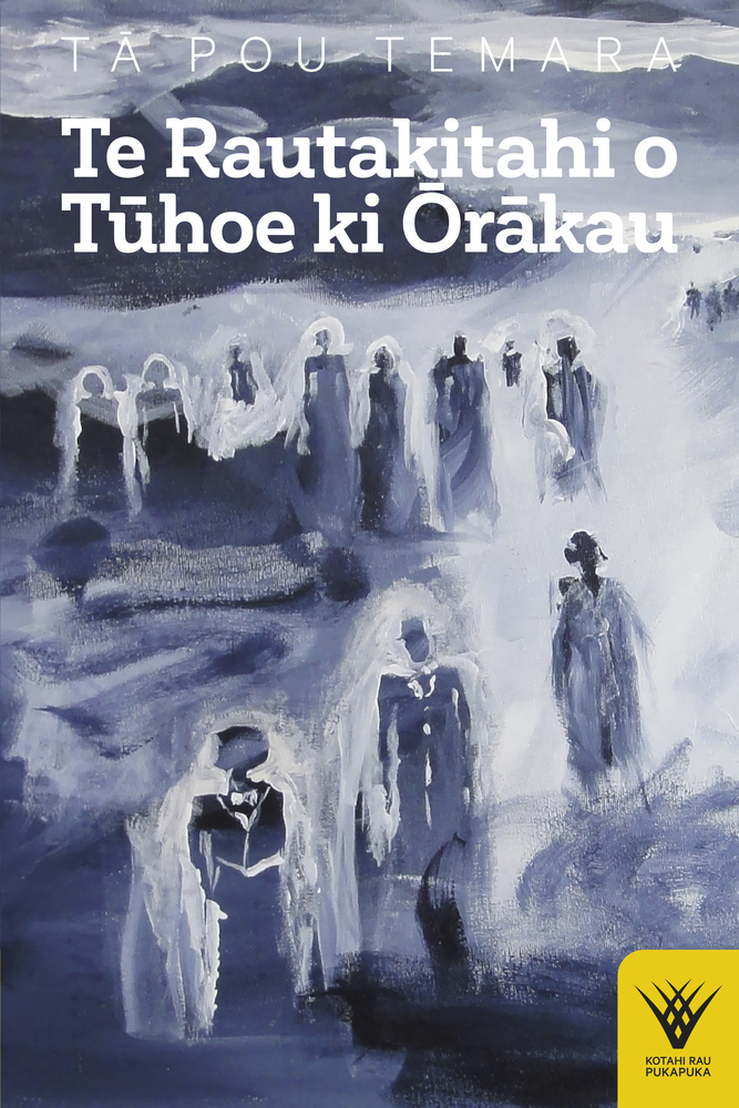 Te Rautakitahi o Tuhoe ki Orakau (Kotahi Rau Pukapuka)