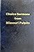 Choice sermons from Missouri pulpits
