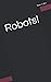 Robots!