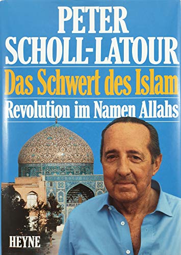Das Schwert Des Islam: Revolution In Namen Allahs