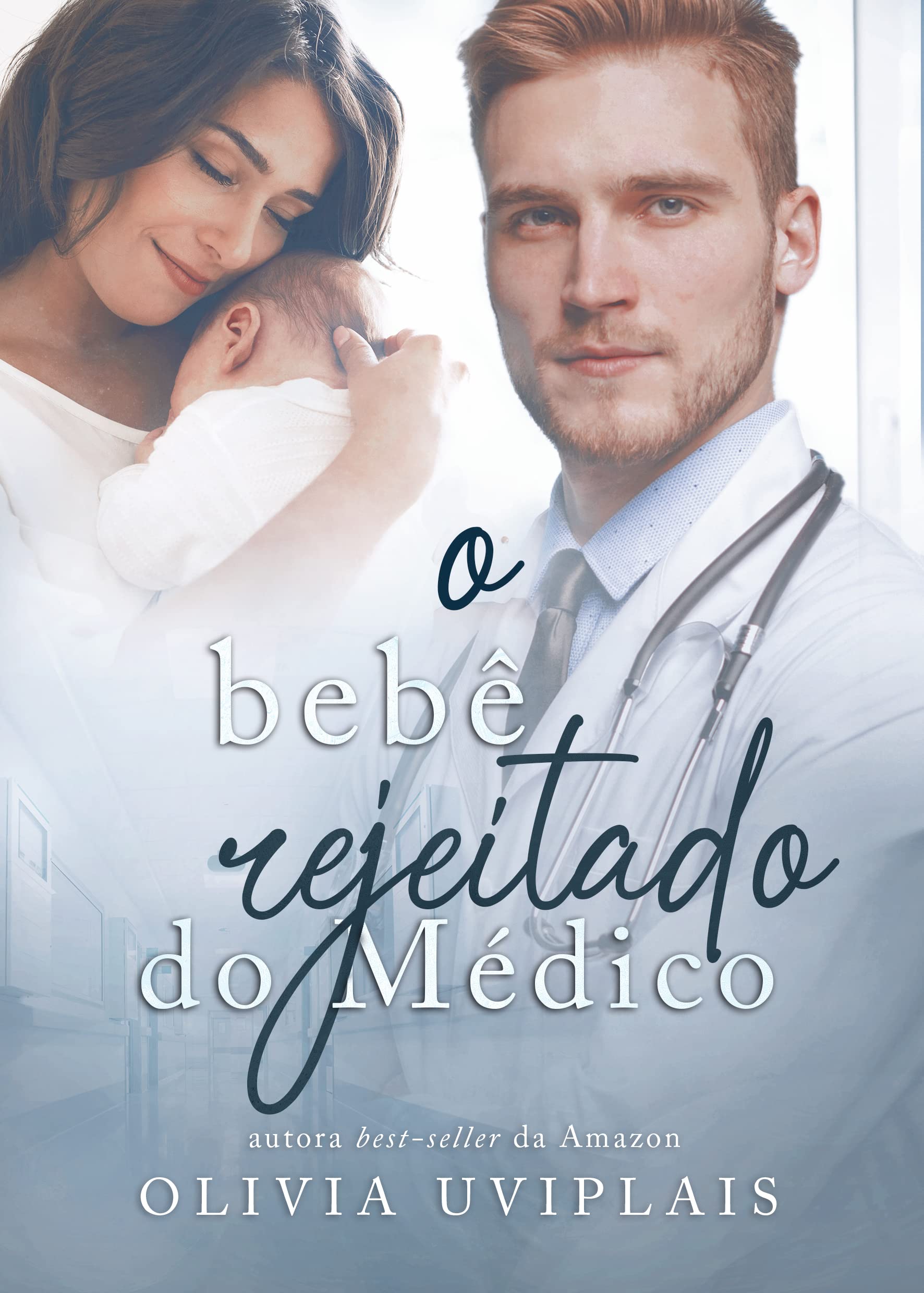 O Bebê Rejeitado do Médico (Kindle Edition)
