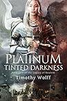 Platinum Tinted Darkness by Timothy Wolff