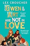 Book cover for Gwen and Art Are Not in Love