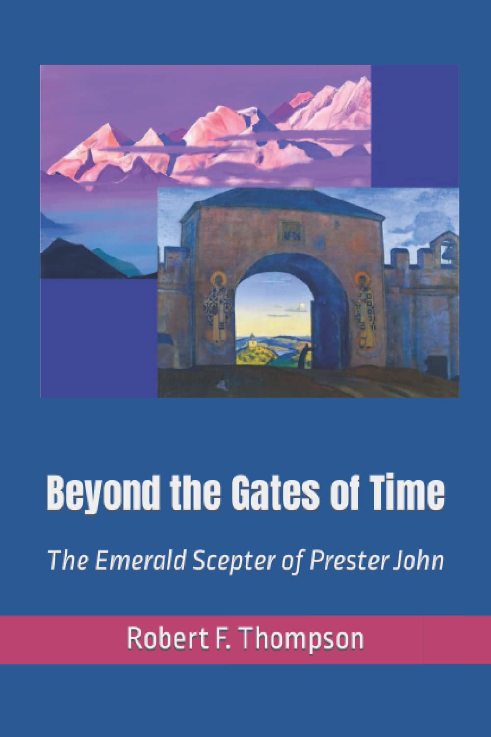 Beyond the Gates of Time: The Emerald Scepter of Prester John (Paperback)