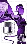 January Blues by Jax Stuart