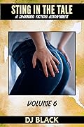 Sting in the Tail - Volume 6: a spanking fiction assortment