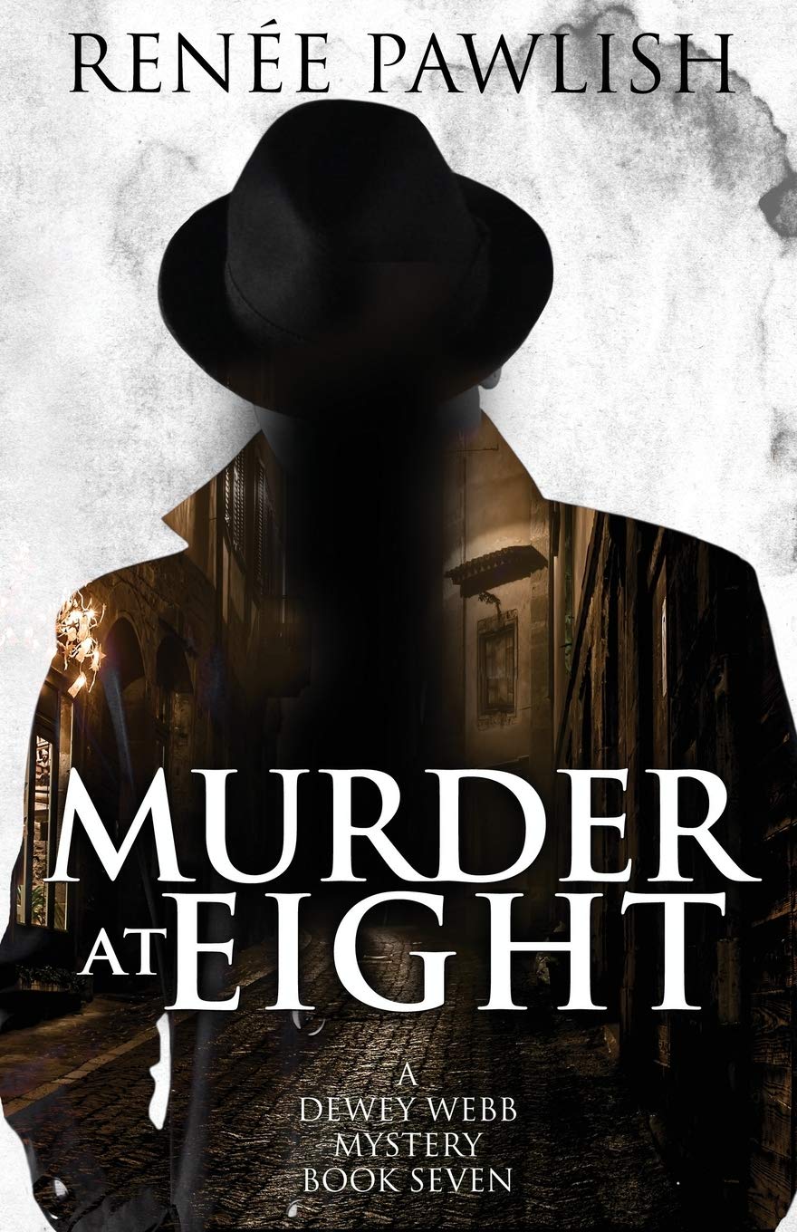 Murder at Eight (The Dewey Webb Historical Mystery Series)