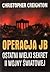 Operacja JB. Ostatni wielki sekret II wojny swiatowej by Christopher Creighton