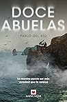 Doce abuelas by Pablo del Río