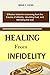 Healing From Infidelity: Ef...