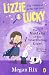 Lizzie and Lucky: The Mystery of the Disappearing Rabbit