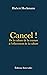 Cancel !: De la culture de ...