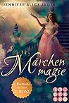 Märchenmagie by Jennifer Alice Jager