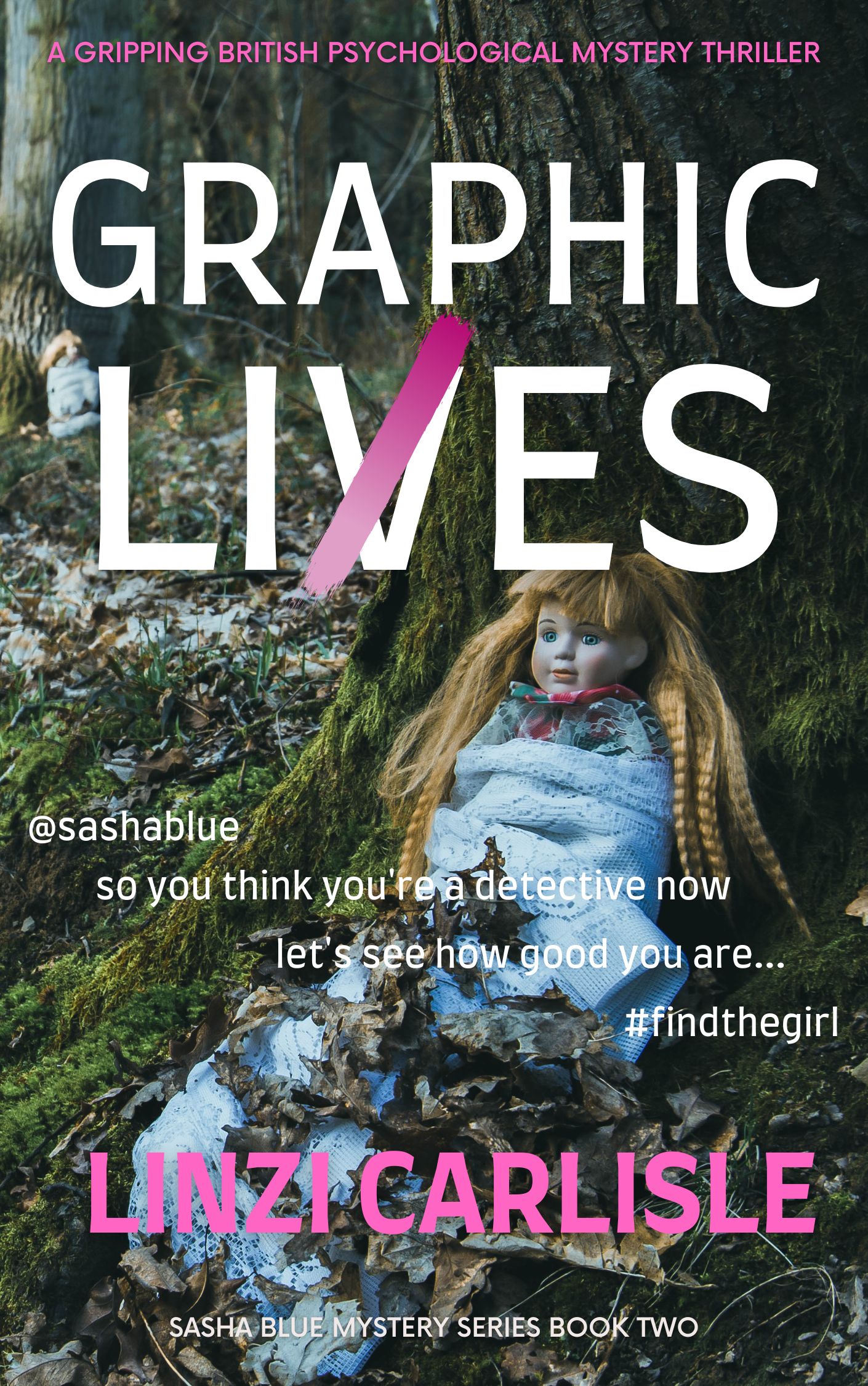 Graphic Lies (The Sasha Blue Mystery Series #2)