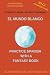 El Mundo Blanco (B2-C1 Advanced Level) -- Student's Book: Without Answers (Spanish Graded Readers) (Practice Spanish With A Fantasy Book - El Universo de los Hanún-Ais) (Spanish Edition)