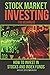 Stock Market Investing For Beginners: How To Invest In Stocks And Index Funds