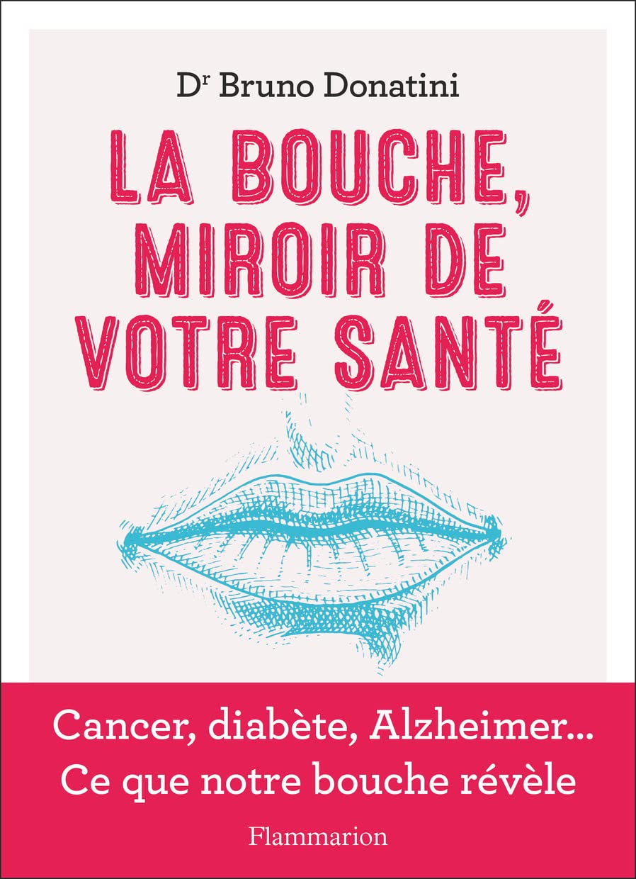 La bouche, miroir de votre santé (French Edition)