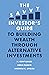 The Savvy Investor’s Guide to Building Wealth Through Alterna... by H. Kent Baker