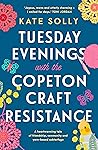 Book cover for Tuesday Evenings with the Copeton Craft Resistance