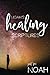 Noah's Healing Scriptures (Noah's Personalized Scriptures Set)
