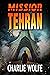Mission: Tehran