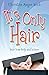 It's Only Hair by Christine Mager Wevik