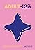 Adult-ish: 30-ish Lessons o...