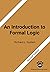 An Introduction to Formal Logic: Second Edition