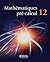 Mathématiques pré-calcul 12 by Bruce McAskill