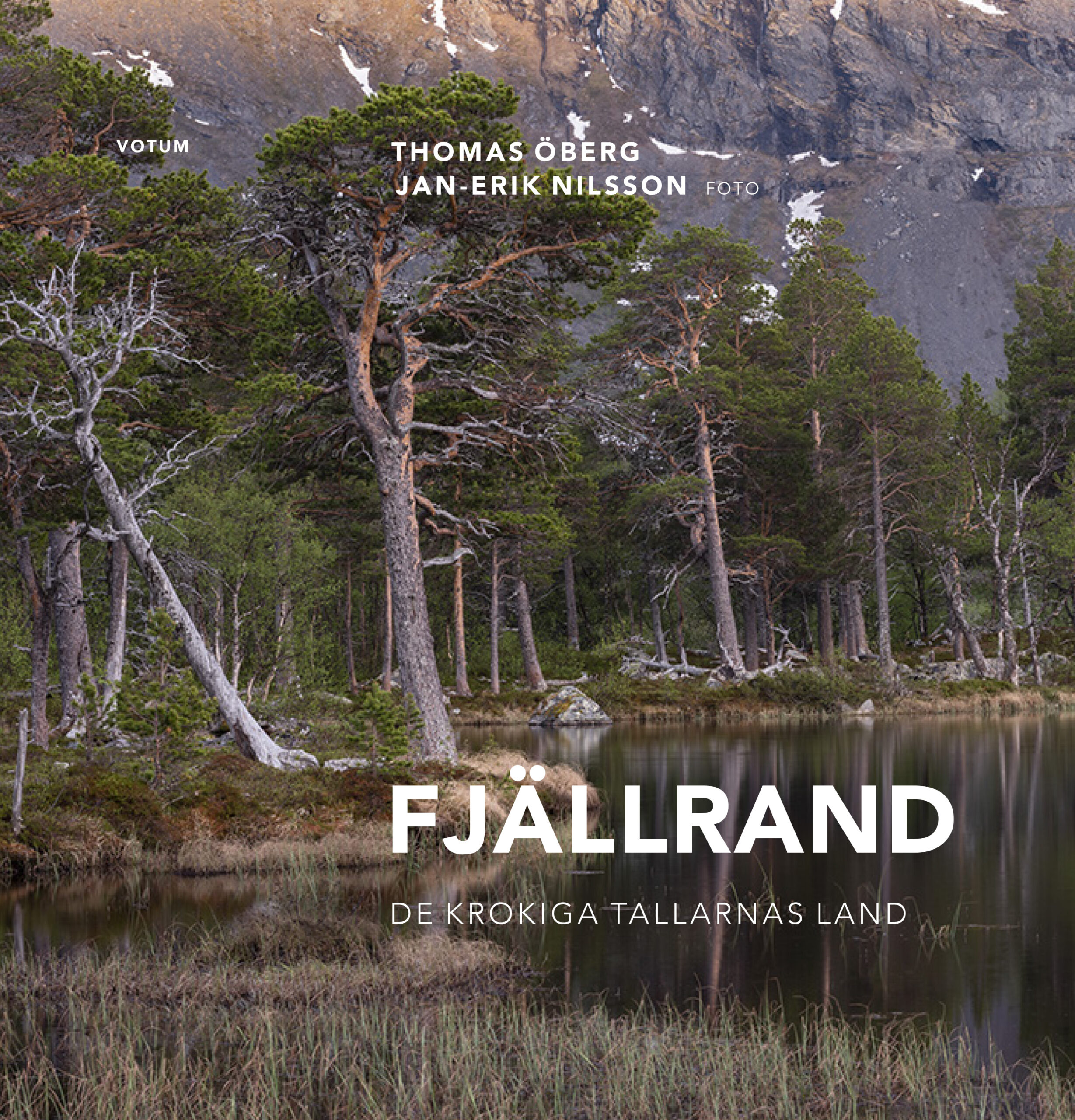 Fjällrand - De krokiga tallarnas land (Hardcover)