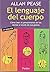 El Lenguaje del Cuerpo: Cómo leer la mente de los otros a través de sus gestos
