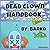 Dead Clown Handbook by Barkme "Barko" Wolf