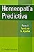 HOMEOPATIA PREDICTIVA. TEORIA DE LA SUPRESION / PARTE II by Prafull Vijayakar