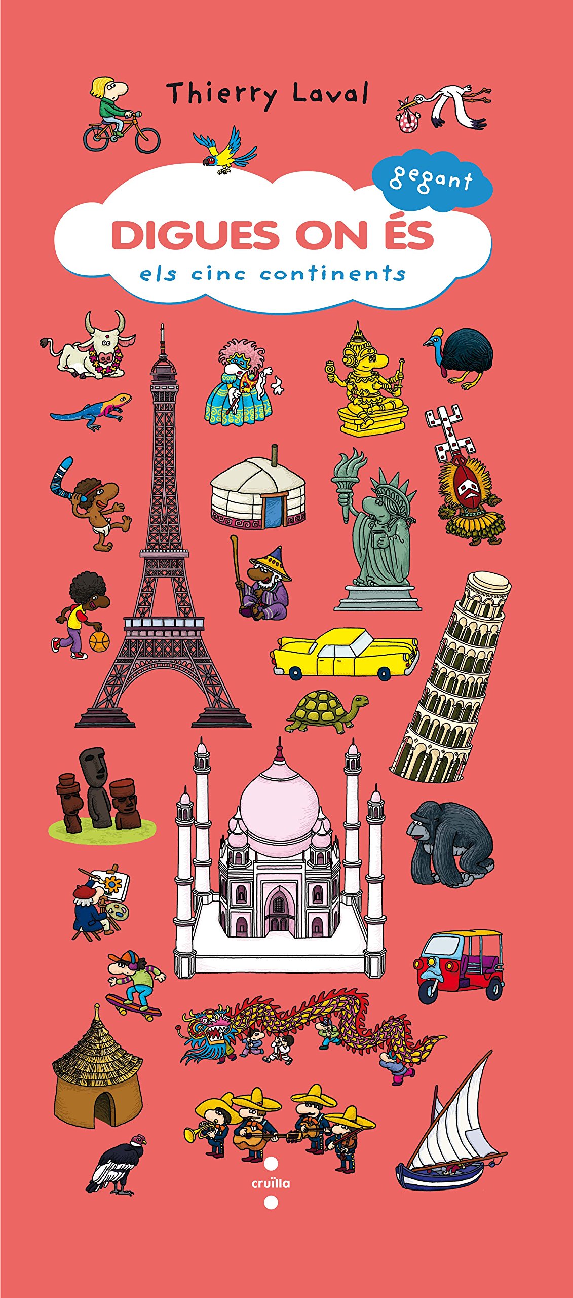 Digues on és gegant. Els cinc continents (Hardcover)