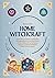 Home Witchcraft: Spells, Ri...