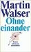 Ohne einander by Martin Walser