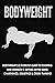 Bodyweight by Fat Loss Nation