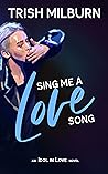 Sing Me a Love Song (An Idol in Love #1)